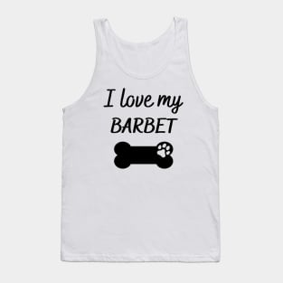 I love my Barbet Tank Top